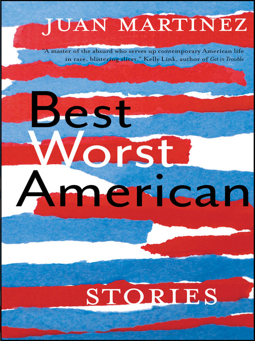 Title details for Best Worst American by Juan Martinez - Available